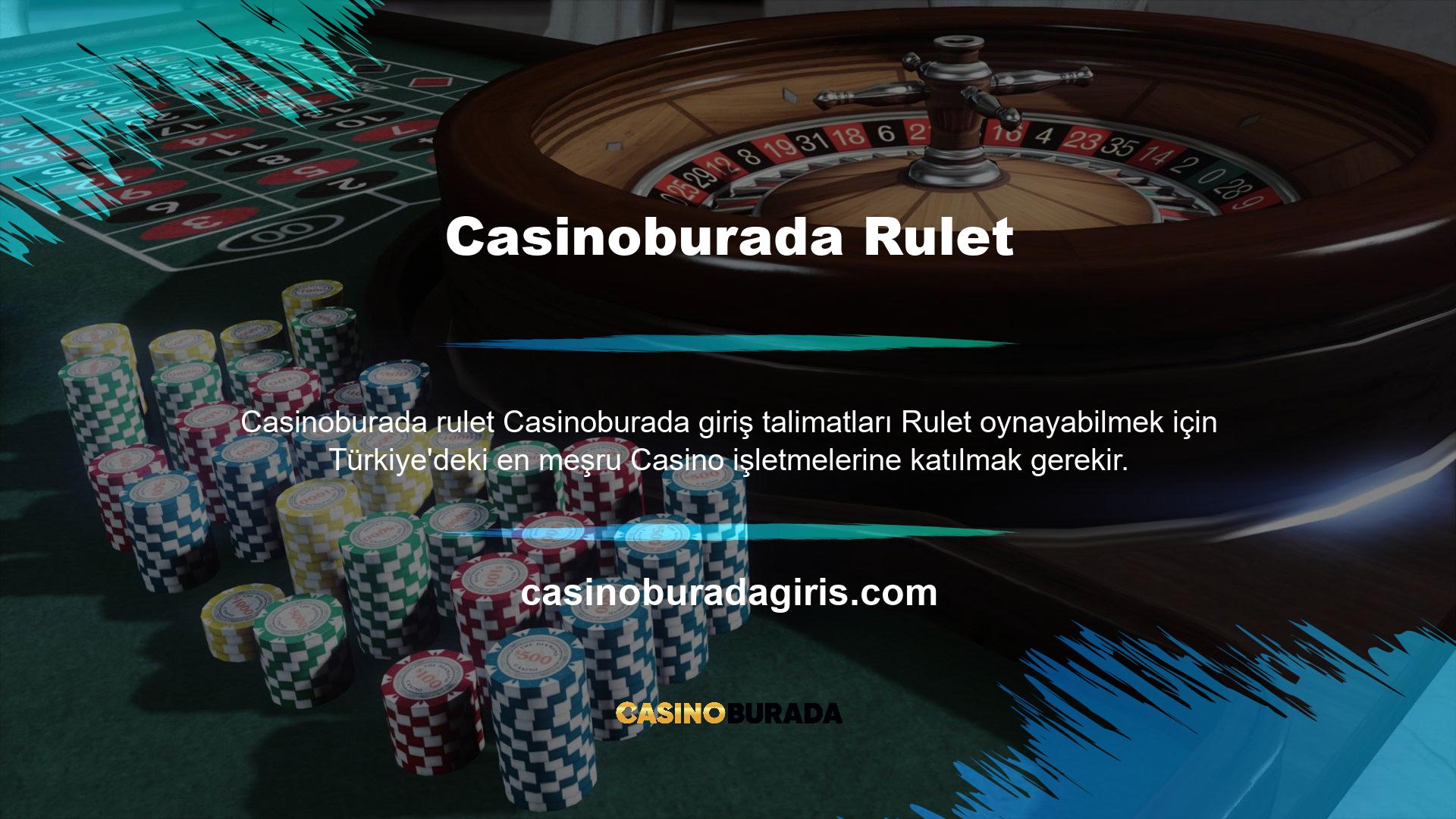 Casinoburada ruleti oynayarak para kazanabilirsiniz